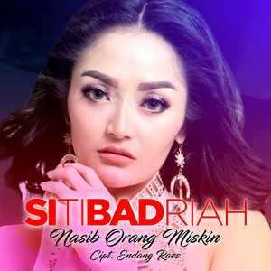 Siti Badriah - Nasib Orang Miskin
