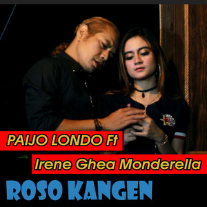 Paijo Londo, Irene Ghea Monderella - Roso Kangen