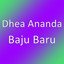 Dhea Ananda - Baju Baru