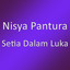 Nisya Pantura - Setia Dalam Luka