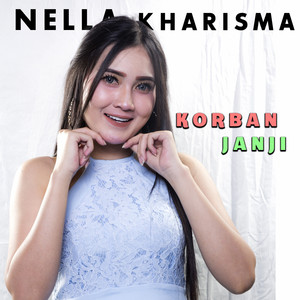 Nella Kharisma - Korban Janji