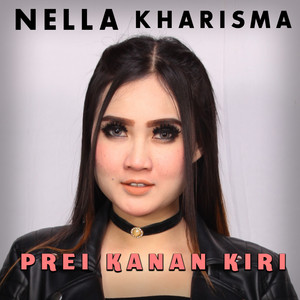 Nella Kharisma - Prei Kanan Kiri