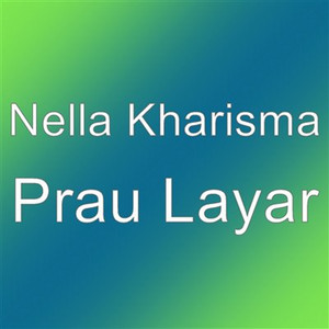 Nella Kharisma - Prau Layar