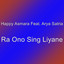 Happy Asmara, Arya Satria - Ra Ono Sing Liyane