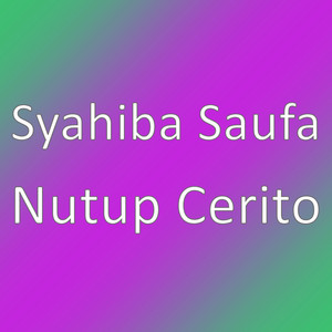 Syahiba Saufa - Nutup Cerito