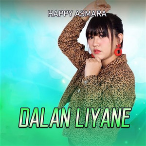 Happy Asmara - Dalan Liyane
