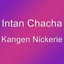 Intan Chacha - Kangen Nickerie