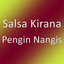 Salsa Kirana - Pengin Nangis