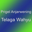 Prigel Anjarwening - Telaga Wahyu