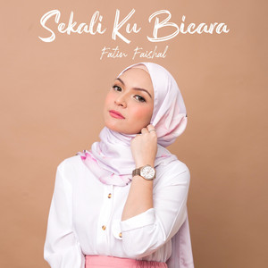 Fatin Faishal - Sekali Ku Bicara
