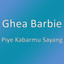 Ghea Barbie - Piye Kabarmu Sayang