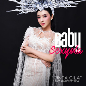 Baby Sexyola - Cinta Gila