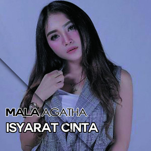 Mala Agatha - Isyarat Cinta