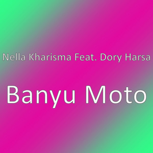 Nella Kharisma, Dory Harsa - Banyu Moto
