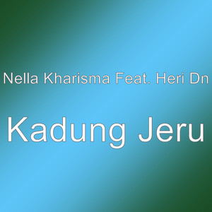 Nella Kharisma, Heri Dn - Kadung Jeru