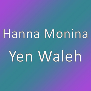 Hanna Monina - Yen Waleh