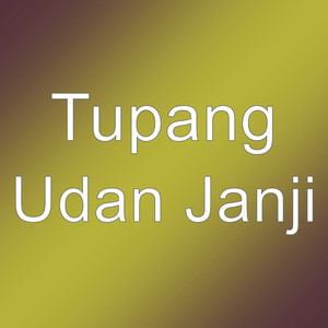 Tupang - Udan Janji