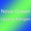 Nova Queen - Layang Kangen
