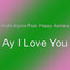 Widhi Arjuna, Happy Asmara - Ay I Love You