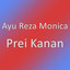 Ayu Reza Monica - Prei Kanan