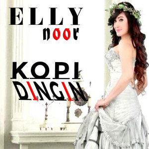 Elly Noor - Kopi Dingin