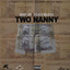 Bobby 6ix, Franco Wildlife - Two Nanny