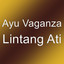 Ayu Vaganza - Lintang Ati