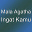 Mala Agatha - Ingat Kamu