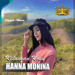 Hanna Monina - Kelangan Kowe (K2)