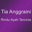 Tia Anggraini - Rindu Ayah Tercinta