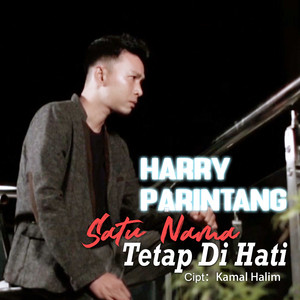 Harry Parintang - Satu Nama Tetap Di Hati