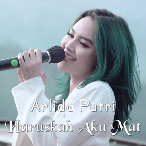 Arlida Putri - Haruskah Aku Mati
