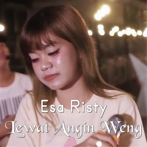 Esa Risty - Lewat Angin Wengi