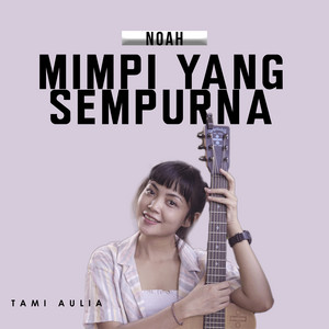 Tami Aulia - Mimpi Yang Sempurna
