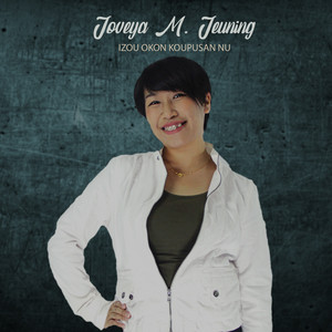 Joveya M. Jeuning - Izou Okon Koupusan Nu
