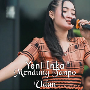 Yeni Inka - Mendung Tanpo Udan