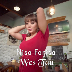 Nisa Farisa - Wes Tau