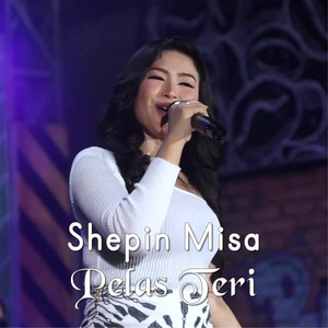 Shepin Misa - Pelas Teri