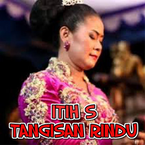 Itih S - Tangisan Rindu
