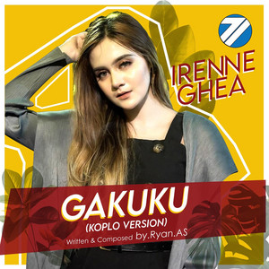 Irenne Ghea - Gakuku - Koplo Version