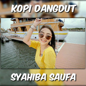Syahiba Saufa - Kopi Dangdut