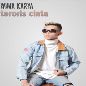 Wima Karya - Teroris Cinta