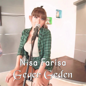 Nisa Farisa - Geger Geden