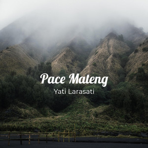 Yati Larasati - Pace Mateng
