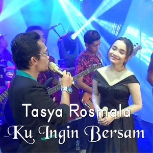 Tasya Rosmala, Arya Satria - Ku Ingin Bersama