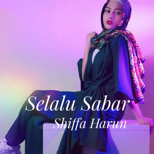 Shiffa Harun - Selalu Sabar