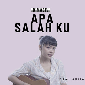 Tami Aulia - Apa Salahku
