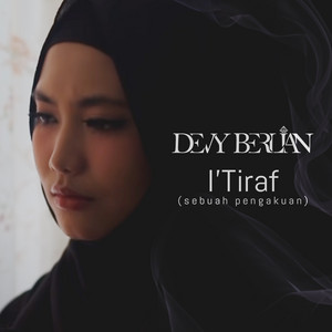 Devy Berlian - I'Tiraf (Sebuah Pengakuan)