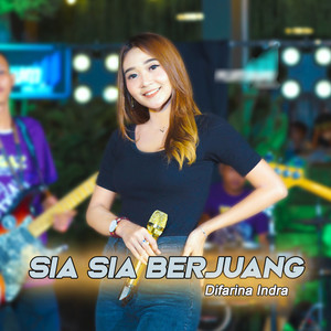 Difarina Indra - Sia Sia Berjuang