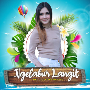 Nella Kharisma - Ngelabur Langit